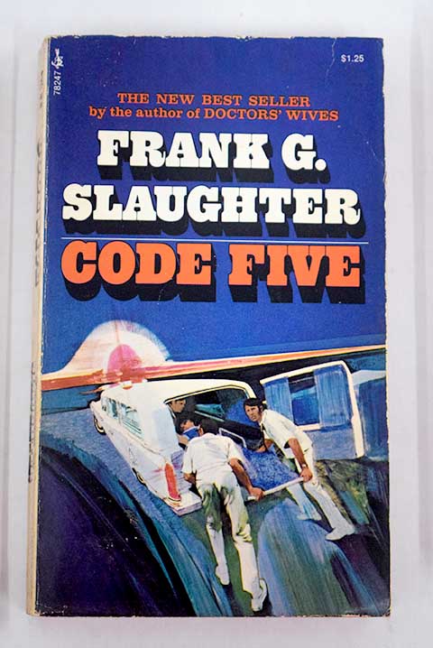 Code five / Frank G Slaughter