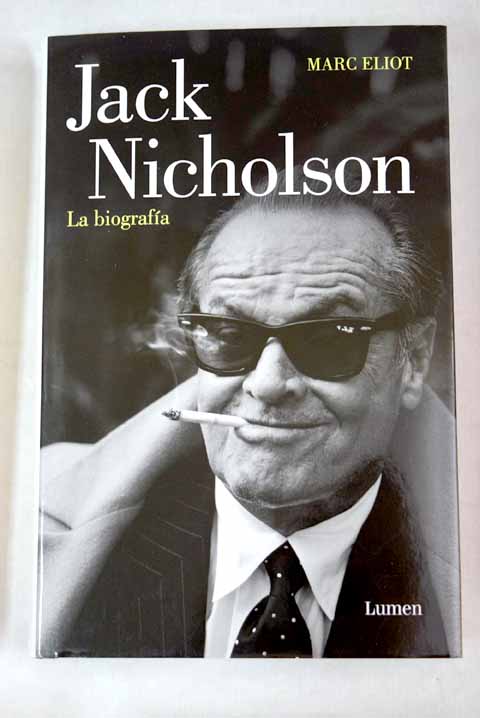 Jack Nicholson la biografa / Marc Eliot