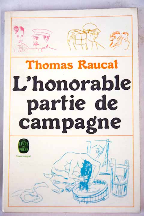 L honorable partie de campagne / Thomas Raucat