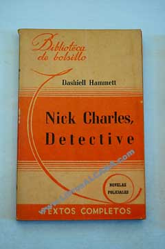 Nick Charles detective / Hammett Dashiell