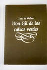 Don Gil de las calzas verdes / Tirso de Molina