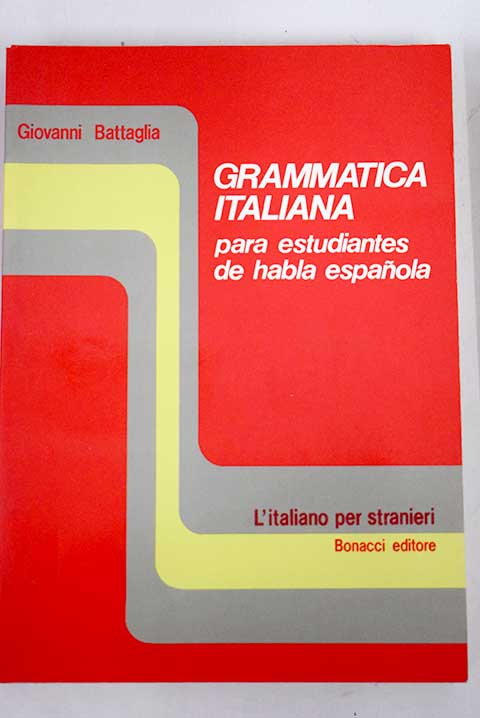 Gramática italiana para estudiantes de habla española / Giovanni Battaglia