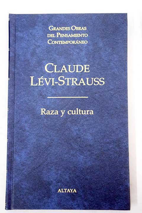 Raza y cultura Raza e historia / Claude Lvi Strauss