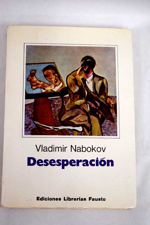 Desesperacin / Vladimir Nabokov