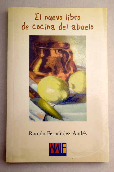 El nuevo libro de cocina del abuelo / Ramn Fernndez Ands