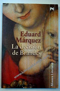La decisin de Brandes / Eduard Mrquez