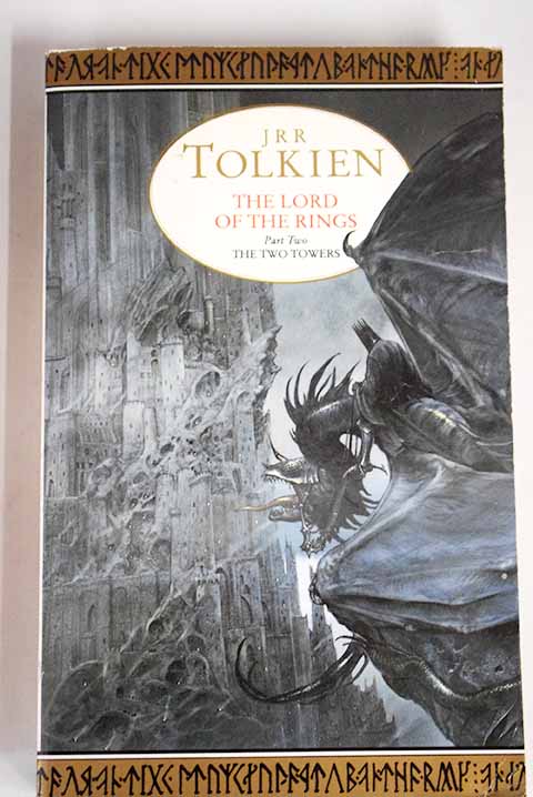 The Lord of the rings Part II The two towers / J R R Tolkien