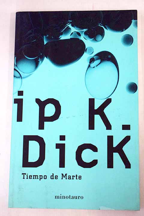 Tiempo de Marte / Philip K Dick