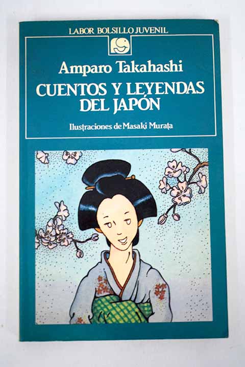 Cuentos y leyendas del Japón / Amparo Takahashi