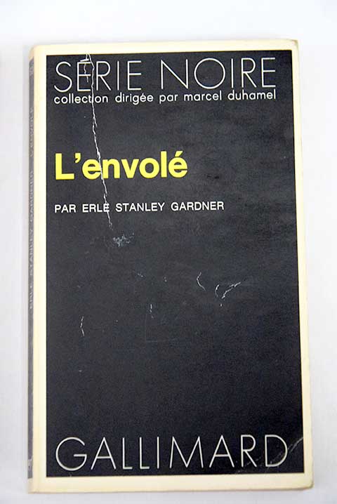 L envol / Erle Stanley Gardner