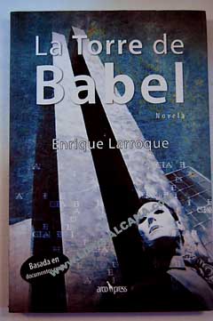 La torre de Babel / Enrique Larroque