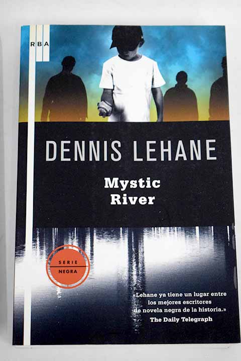 Mystic River / Dennis Lehane