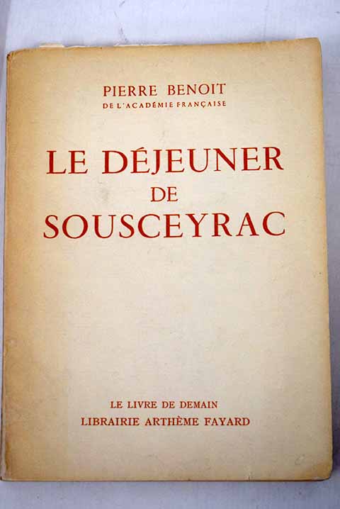 Le djeuner de Sousceyrac / Pierre Benoit