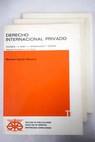 Derecho internacional privado / Mariano Aguilar Navarro