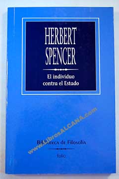 El individuo contra el Estado / Herbert Spencer