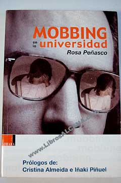 Mobbing en la universidad tesis birretes togas y cum laude en acoso / Rosa Peasco