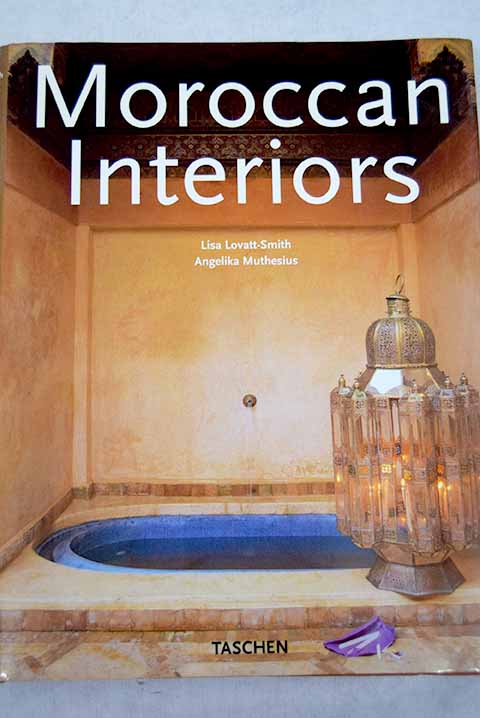 Moroccan interiors / Lisa Lovatt Smith