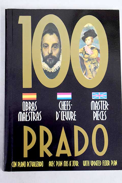 Cien obras maestras del Museo del Prado / Alfonso E Prez Snchez
