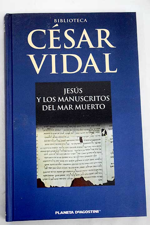 Jess y los manuscritos del Mar Muerto / Csar Vidal