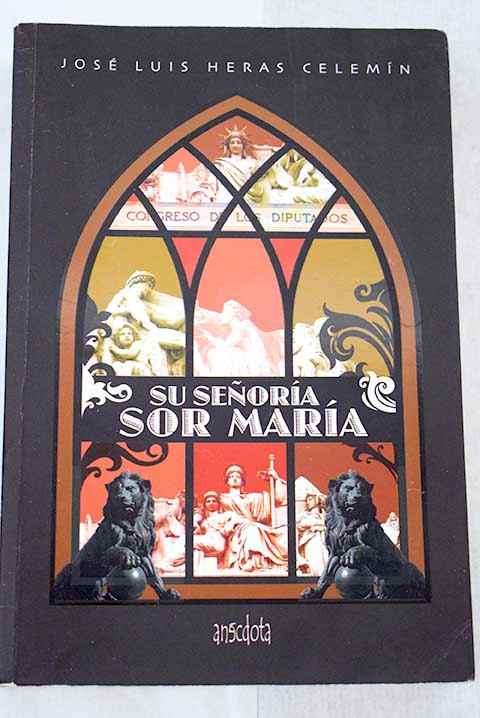 Su seora Sor Mara / Jos Luis Heras Celemn