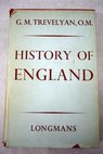 History of England / G M Trevelyan