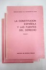 La Constitucin Espaola y las fuentes del Derecho jornadas de estudio