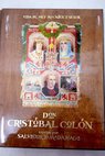 Vida del muy magnfico seor don Cristbal Coln / Salvador de Madariaga