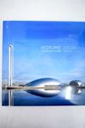 Scotland history and future Escocia historia y futuro / Martin Hannan