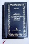 Anábasis de Alejandro Magno / Flavio Arriano