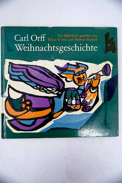 Carl Orff Weihnachtsgeschichte