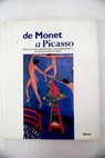 De Monet a Picasso obras maestras impresionistas y postimpresionistas del Museo Pushkin de Moscú / Marina Bessonova