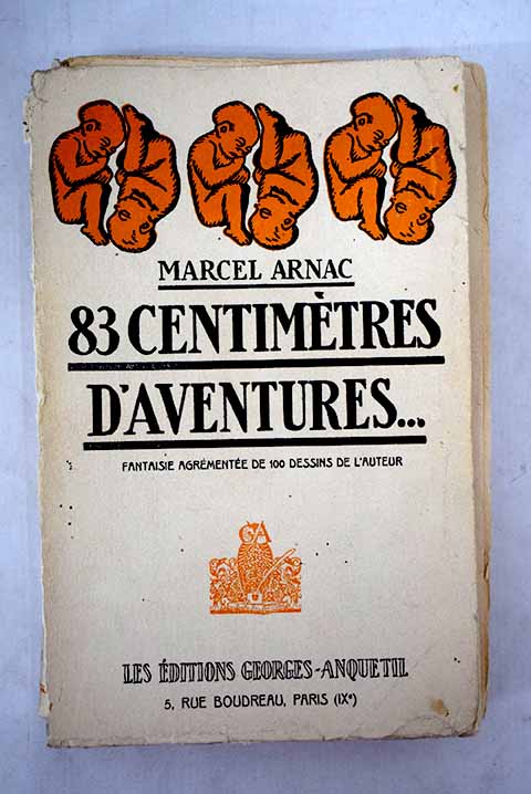 83 centimtres d aventures / Marcel Arnac