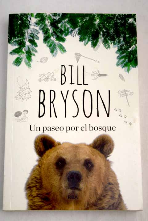 Un paseo por el bosque / Bill Bryson