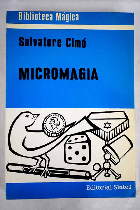 Micromagia / Salvatore Cim