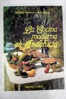 La cocina moderna en Andaluca / Ymelda Moreno y de Arteaga