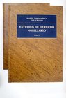 Estudios de derecho nobiliario / Manuel Taboada Roca