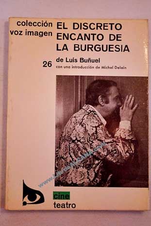 El discreto encanto de la burguesa / Luis Buuel