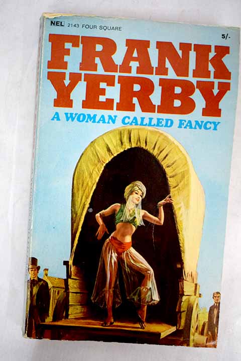 A woman called Fancy / Frank Yerby