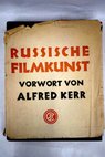 Russische Filmkunst / Alfred Kerr