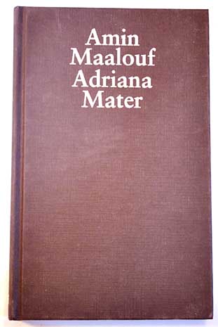 Adriana Mater libreto / Amin Maalouf
