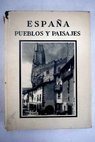 Espaa pueblos y paisajes / Jos Ortiz Echague