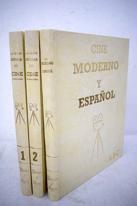 La gran historia del cine Cine moderno y espaol / Terenci Moix