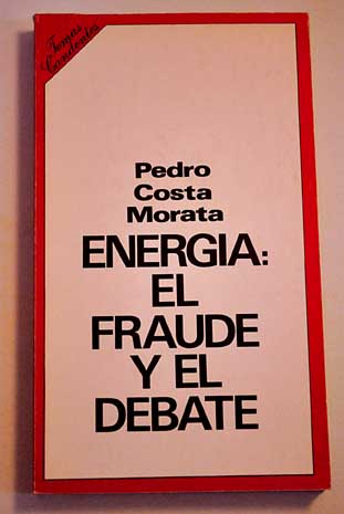 Energa el fraude y el debate / Pedro Costa Morata