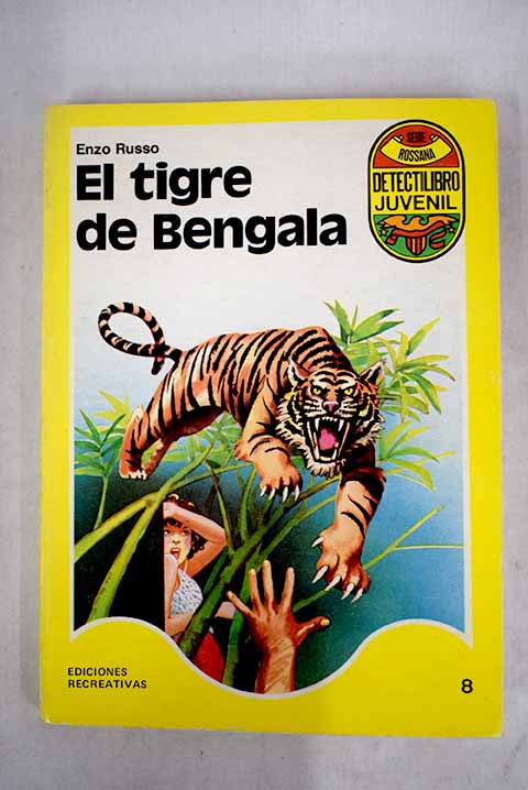 El tigre de Bengala / Enzo Russo