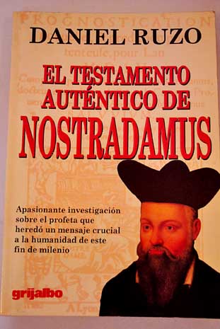 El testamento atentico de Nostradamus / Daniel Ruzo