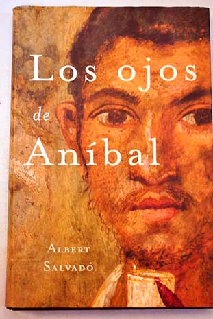 Los ojos de Anbal / Albert Salvad