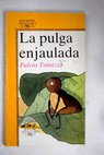 La pulga enjaulada / Fulvio Tomizza