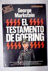 El testamento de Goering / George Markstein