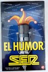 El humor de la SER / Antonio Nuo