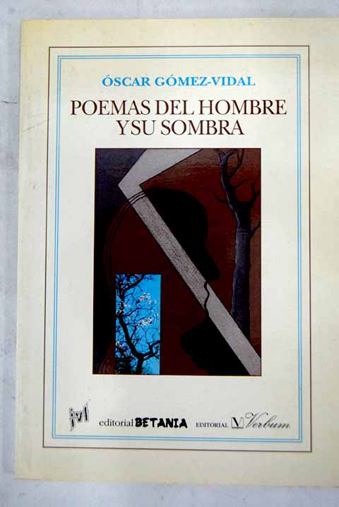 Poemas del hombre y su sombra / scar Gmez Vidal